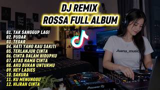 Download lagu DJ REMIX ROSSA FULL ALBUM TERBARU 2026 🎧 Tak Sanggup Lagi, Pudar, Tegar & Hati Yang Kau Sakiti mp3