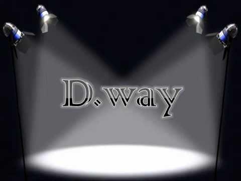 D.way- Our Love