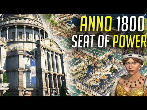 SEAT OF POWER - Anno 1800 DLC Gameplay Review