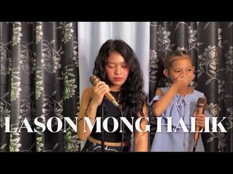 LASON MONG HALIK | Duet | Lyca Gairanod | Hannah