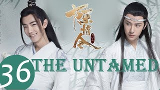 ENG SUB《The Untamed》EP36——Starring: Xiao Z