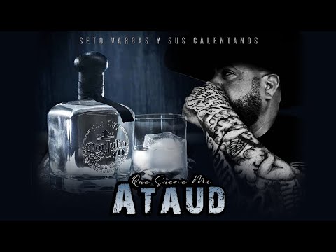 QUE SUENE MI ATAUD - SETO VARGAS Y SUS CALENTANOS