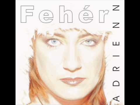 Fehér Adrienn - Ég veled