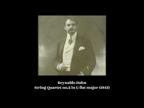 Reynaldo Hahn - String Quartet no.2 in F major (1943)