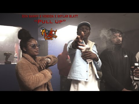 Don Sammy x Skylar Blatt x NoSoda "Pull Up"