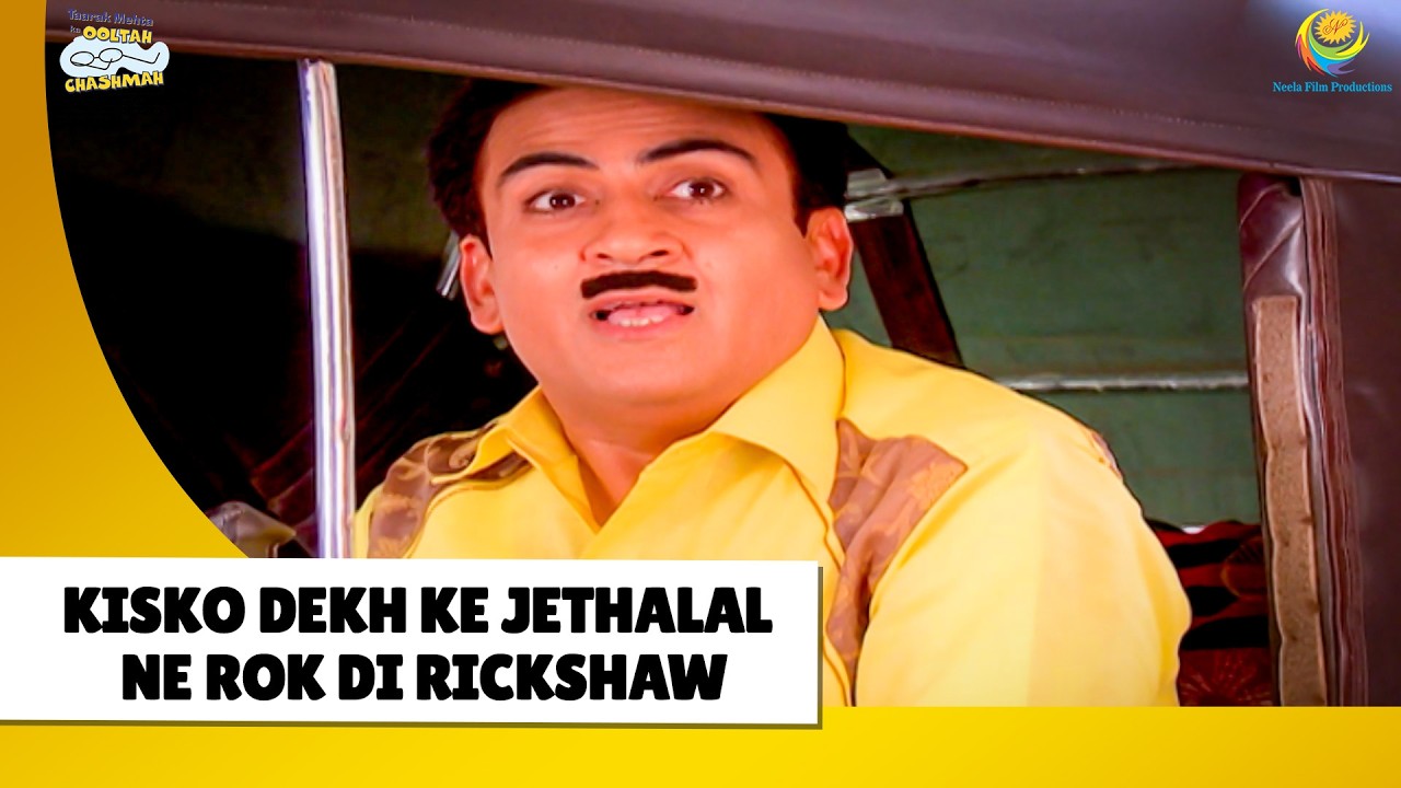 Kisko Dekh ke jethalal ne rok di rickshaw?| Haste Raho Hasate Raho | Taarak Mehta ka Ooltah Chashmah