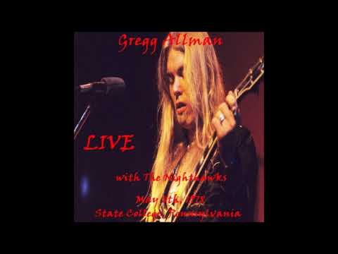 Gregg Allman with The Nighthawks - Live (State College, Pennsylvania, May 8th, 1978)