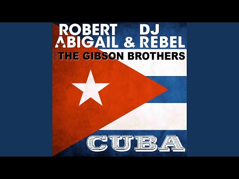 Cuba (feat. The Gibson Brothers) (Alex Sandrino Remix)