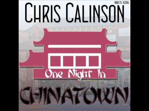 Chris Calinson - One Night In Chinatown