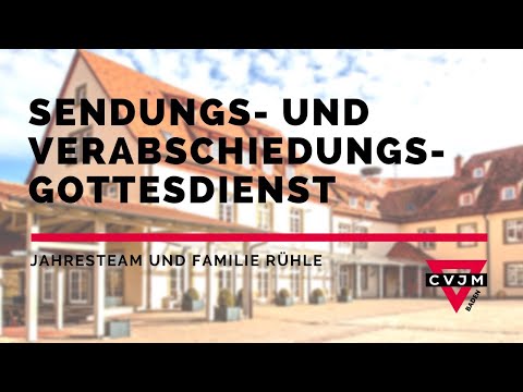 Sendungs- und Verabschiedungsgottesdienst (Jahresteam und Familie Rühle)