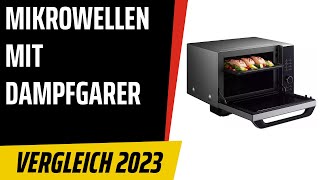 TOP–7. Die besten Mikrowellen mit Dampfgarer. Test & Vergleich 2023 | Deutsch