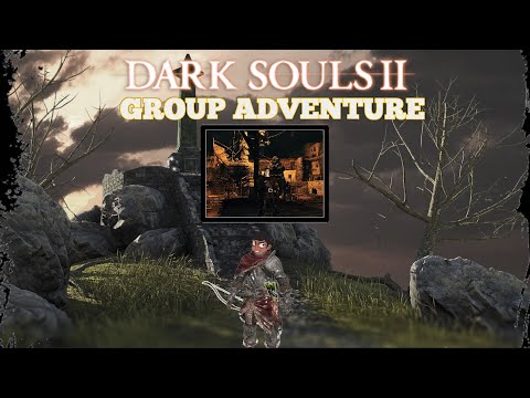 Dark Souls (Group) 2 -Ep.4,5- Alva’s Adventure
