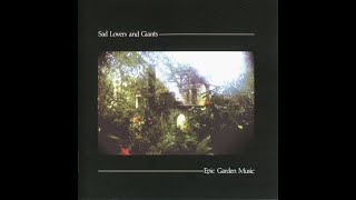 Sad Lovers and Giants - Clocktower Lodge / "Epic Garden Music" (1982