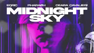Download lagu EQRIC, PHARAØH, Ceara Cavalieri - Midnight Sky mp3 Download lagu EQRIC, PHARAØH, Ceara Cavalieri - Midnight Sky mp3