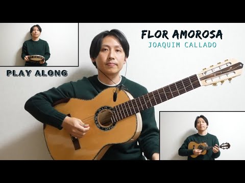 Flor Amorosa (Joaquim Callado) play along