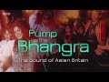 BBC Documentary Pump Up The Bhangra