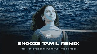 Download lagu Snooze Tamil Remix | Thuli Thuli x Snooze | Jenushan | Yuvan Shankar Raja | SZA mp3