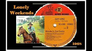 Trini Lopez - Lonely Weekends 'Vinyl' 1968