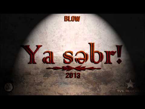 Blow - Ya Səbr