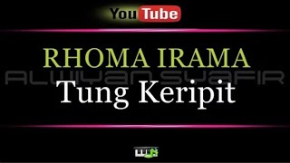 Download lagu Karaoke Rhoma Irama Tung Keripit... mp3