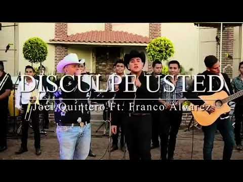 Joel Quintero y Franco Alvarez  Disculpe usted en vivo