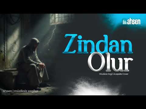 Zindan Olur - Müziksiz Ezgi - Acapella Cover 