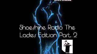 Shoeshine Radio Ladies Edition Feat. Navajo, Cupid, Sons of Funk, and ZHundred