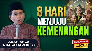 Download lagu KH ANWAR ZAHID 8 HARI MENUJU KEMENANGAN  || PUASA HARI KE DUA PULUH DUA mp3