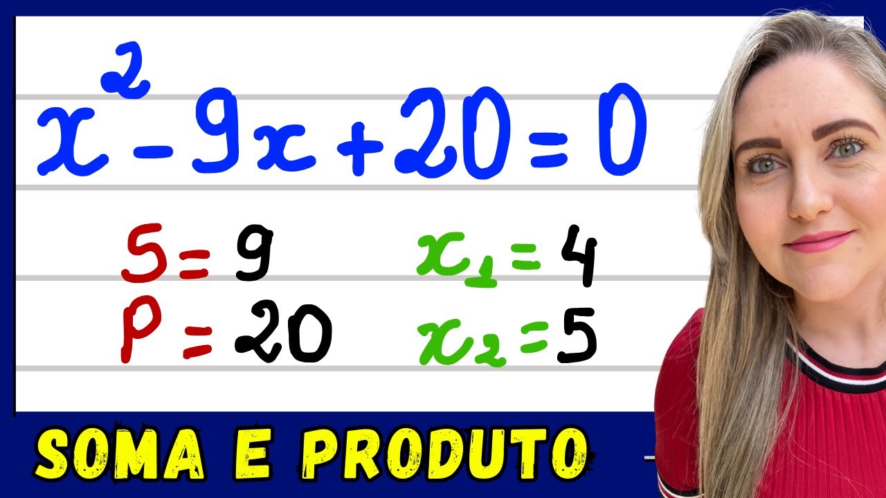 SOMA E PRODUTO PARA RESOLVER EQUAÇÃO DO 2º GRAU! EXPLICAÇÃO DO CONTEÚDO!