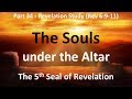Fifth Seal of Revelation: Who are the Souls under the Altar in Revelation 6