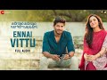 Ennai Vittu Full Audio Kannum Kannum Kollaiyadithaal Dulquer S Ritu V Ranjith Masala Coffee