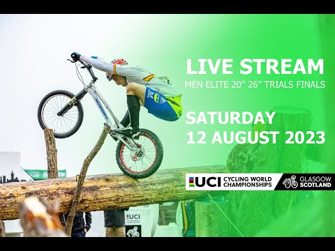 LIVE|Trials Men Elite 20”&26” - 2023 UCI Cycling Championships(timecodes of sections and categories)