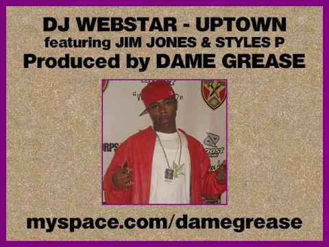 DJ Webstar - Uptown feat. Jim Jones, & Styles P