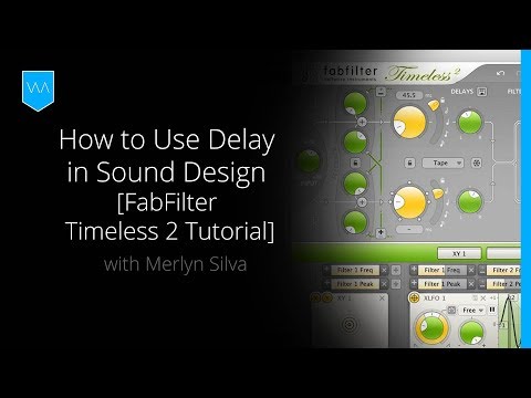 How to Use Delay in Your Sound Design [FabFilter Timeless 2 Tutorial]