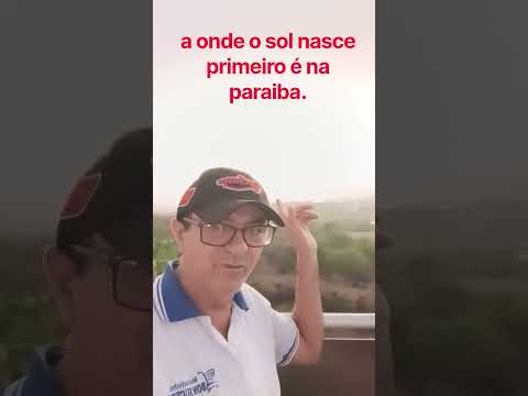 A ONDE O, ☀️ SOL NASCE PRIMEIRO É NA PARAÍBA VOCÊ SABIA?