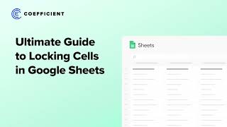 How to Lock Cells in Google Sheets: Protect Cells, Ranges, and Tabs
