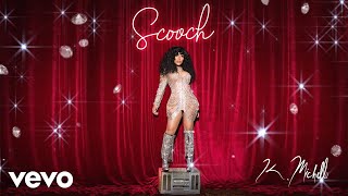 K. Michelle - Scooch (Official Visualizer)