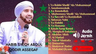 Download lagu KUMPULAN SHOLAWAT HABIB SYECH ABDUL QODIR ASSEGAF 2025 | AUDIO JERNIH | SHOLAWAT ENAK DI DENGAR  mp3