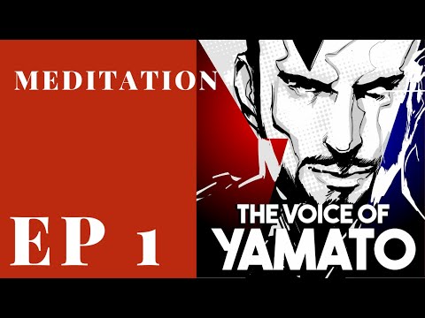 Meditation 1 - The Voice of Yamato Episode 1 #Mindfulness #LeagueofLegends