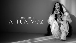 Gloria Groove - A Tua Voz