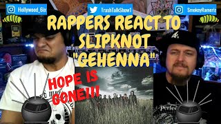 Rappers React To Slipknot "Gehenna"!!!