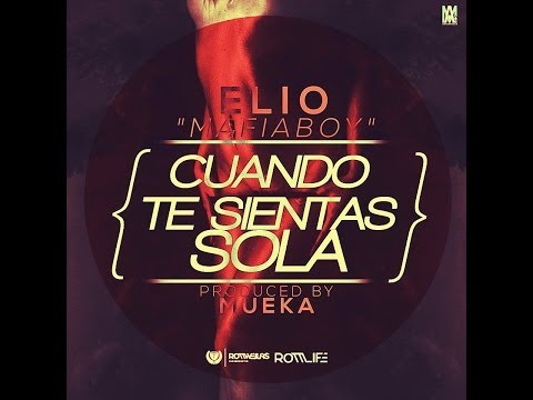 Cuando Te Sientas Sola | Elio 'Mafiaboy' | Audio Oficial