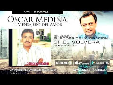 Oscar Medina - Sí, Él Volverá (Audio Oficial)