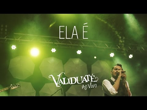 Ela é - DVD Validuaté ao vivo