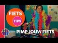 PIMP JOUW FIETS | Fietstips
