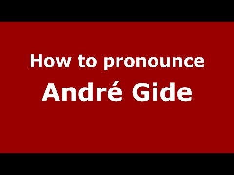 How to pronounce André Gide (French/France) - PronounceNames.com