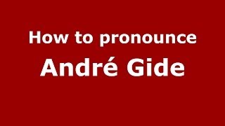 How to pronounce André Gide