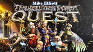 Thunderstone Quest Runthrough
