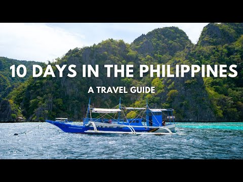 How to see the Philippines in 10 Days - A Travel Itinerary