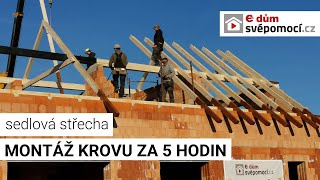 Montáž krovu za 5 hodin